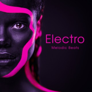 Electro Melodic Beats – Chill Flow, Cozy Rhythms, Soulful Edm Ambience