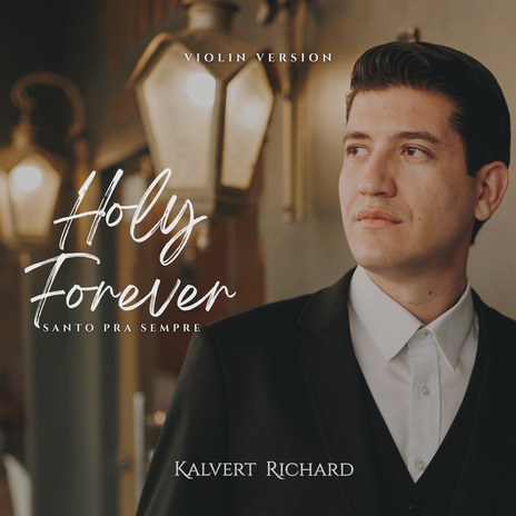 Holy Forever | Santo pra Sempre (Violin Version) | Boomplay Music