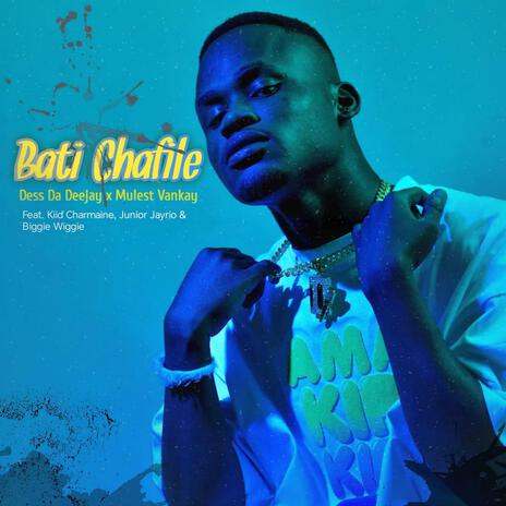 Bati Chafile ft. Mulest Vankay, Kiid Charmaine, Junior Jayrio & Biggie Wiggie