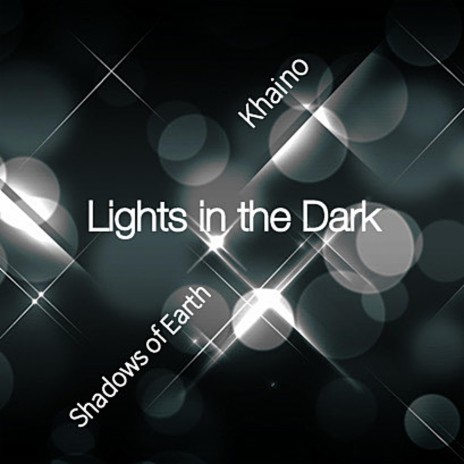 Lights in the Dark ft. Khaino | Boomplay Music