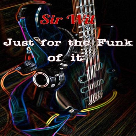 Just For The Funk Of It | Boomplay Music