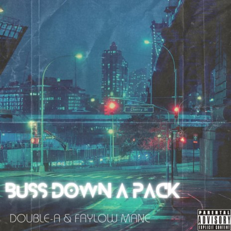 Buss Down A Pack | Boomplay Music