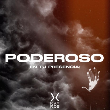 Poderoso (en tu presencia) | Boomplay Music