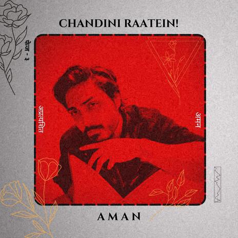 Chandini Raatein! | Boomplay Music