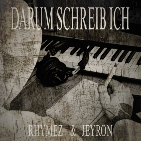 Darum schreib ich ft. Jeyron | Boomplay Music