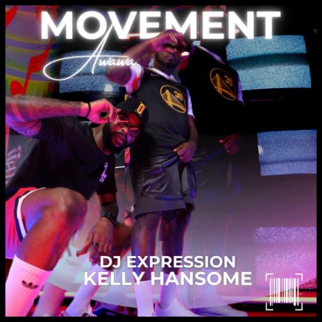 Movement (Awawa) ft. Kelly Hansome | Boomplay Music