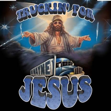 Truckin' for Jesus