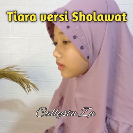 Tiara Versi Sholawat | Boomplay Music