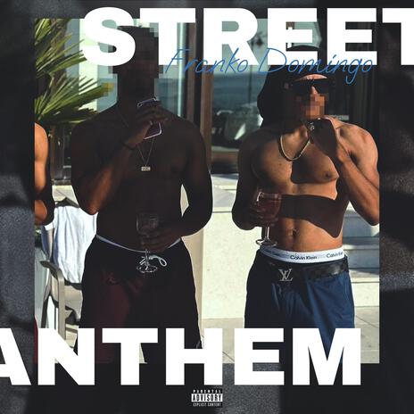 street anthem | Boomplay Music