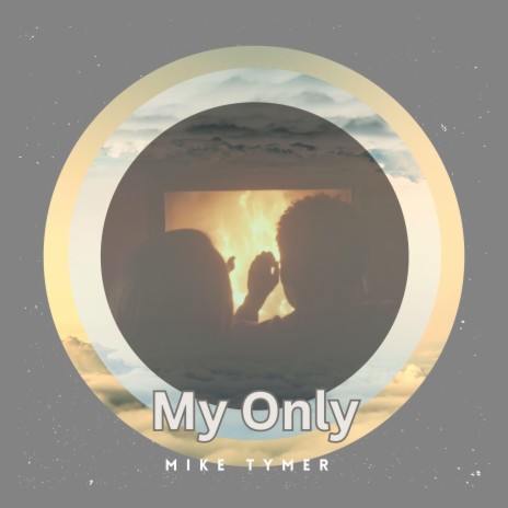 My only | Boomplay Music