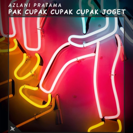 Pak Cupak Cupak Cupak Joget