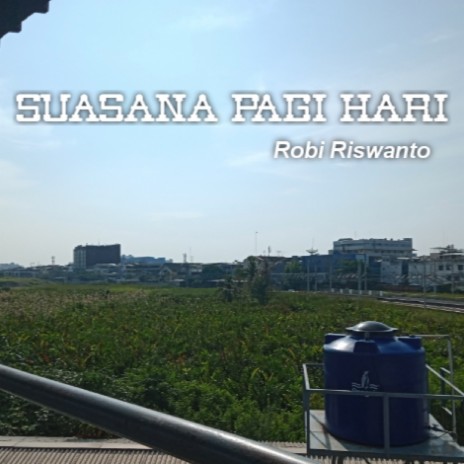 Suasana Pagi Hari | Boomplay Music