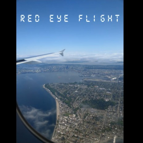 Red Eye Flight | Boomplay Music