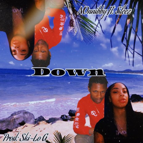 Down ft. Sleezplzzz | Boomplay Music