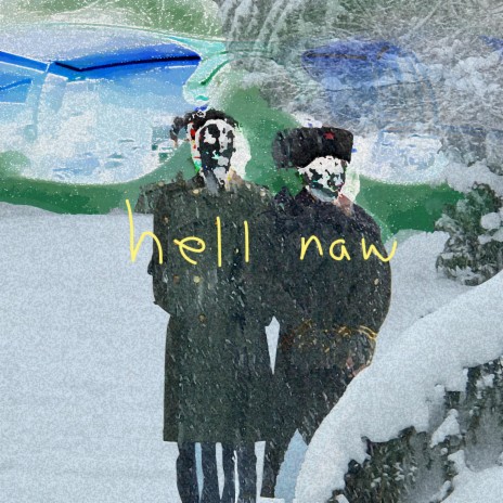 Hell Naw ft. DN | Boomplay Music