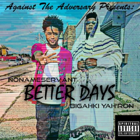 Better Days ft. Nonameservant | Boomplay Music
