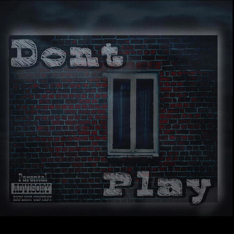 Dont Play | Boomplay Music