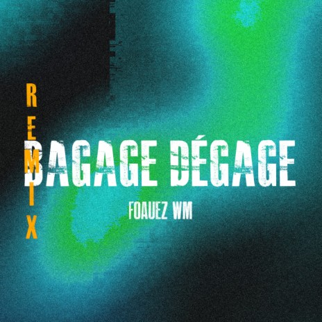 Bagage Dégage (Remix) ft. Phobia Isaac & Fethi Manar | Boomplay Music