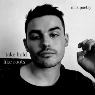 take hold like roots