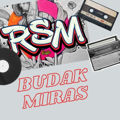 Budak Miras | Boomplay Music