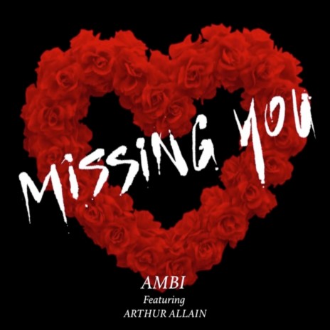 Missing You ft. Arthur Allain | Boomplay Music