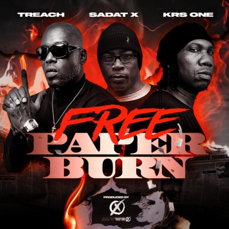 FREE PAPER BURN ft. TREACH, KRS ONE & SADAT X | Boomplay Music