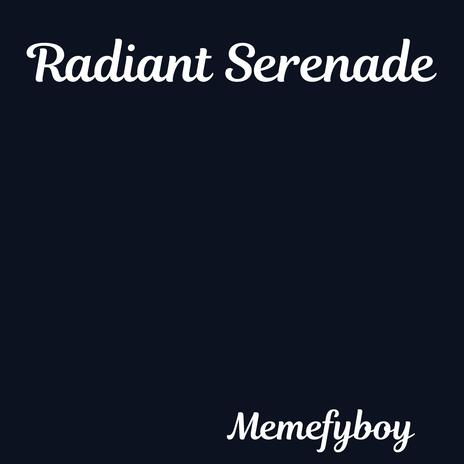 Radiant Serenade | Boomplay Music