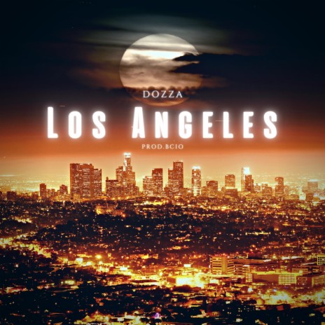 Los Angeles ft. Bcio | Boomplay Music