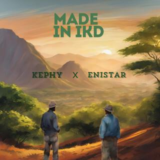 Made In IKD ft. Enistar lyrics | Boomplay Music