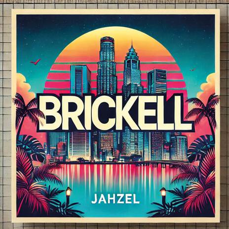 BRICKELL ft. Jaeux & Klasico | Boomplay Music