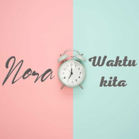 Waktu Kita | Boomplay Music