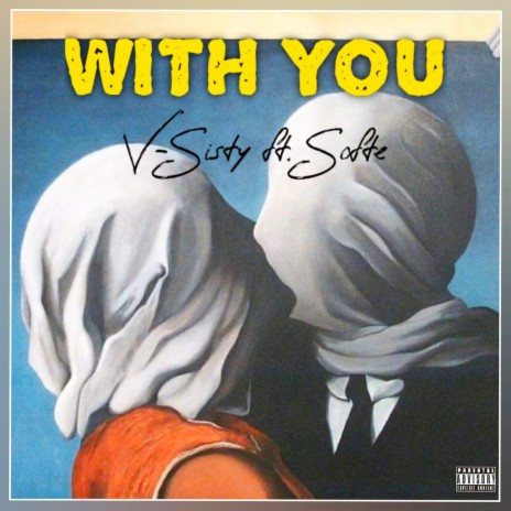 With You ft. Softe | Boomplay Music