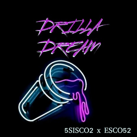 Drilla Dream ft. Esco52