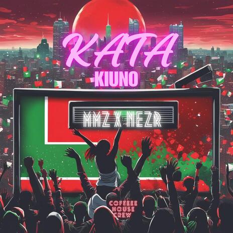 Kata Kiuno ft. Nezr | Boomplay Music