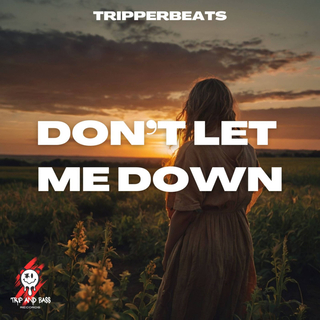 DON'T LET ME DOWN - DnB