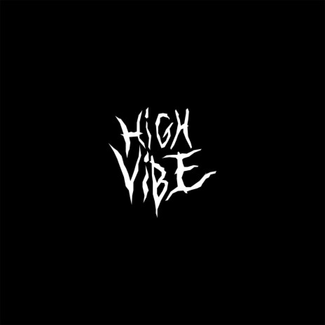 High Vibe | Boomplay Music