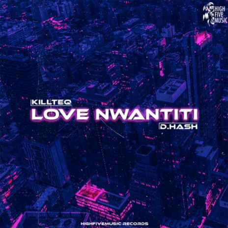 Love Nwantiti ft. D.HASH