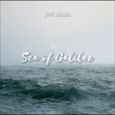 Sea of Galilee (Adlib Version) | Boomplay Music
