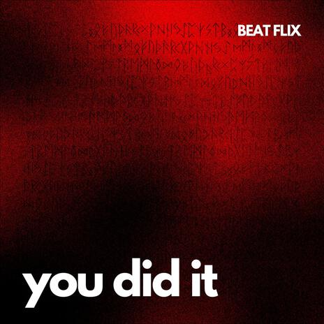 you did it | Boomplay Music