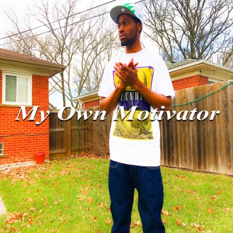 My Own Motivator | Boomplay Music