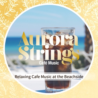 Relaxing Cafe Music at the Beachside