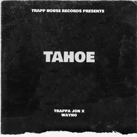 TAHOE ft. Wayno | Boomplay Music