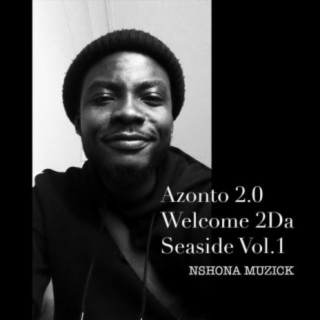 Azonto 2.0 Welcome 2Da seaside. Vol1