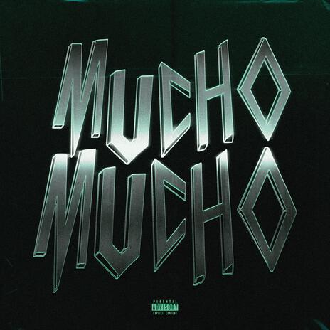 MUCHO MUCHO | Boomplay Music