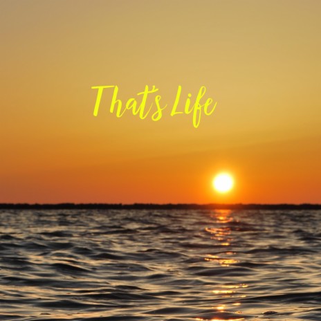 That's Life | Boomplay Music