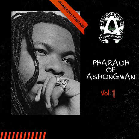 Pharaoh of Ashongman | Boomplay Music