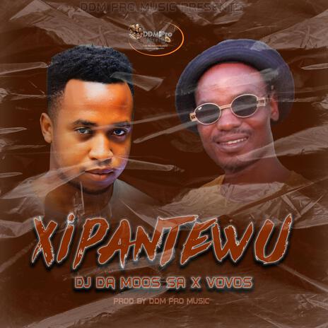 Xipantewu ft. Vovos | Boomplay Music