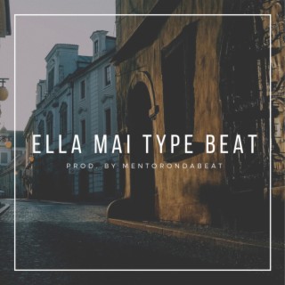 Ella Mai Type Beat