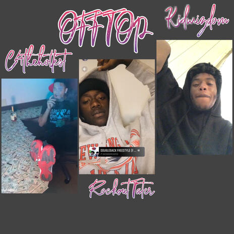 Off Top ft. Rockout Tater & Kidwizdom | Boomplay Music