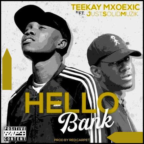 Hello Bank ft. JustSolidMuzik | Boomplay Music